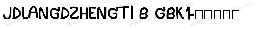 JDLANGDZHENGTI B GBK1字体转换